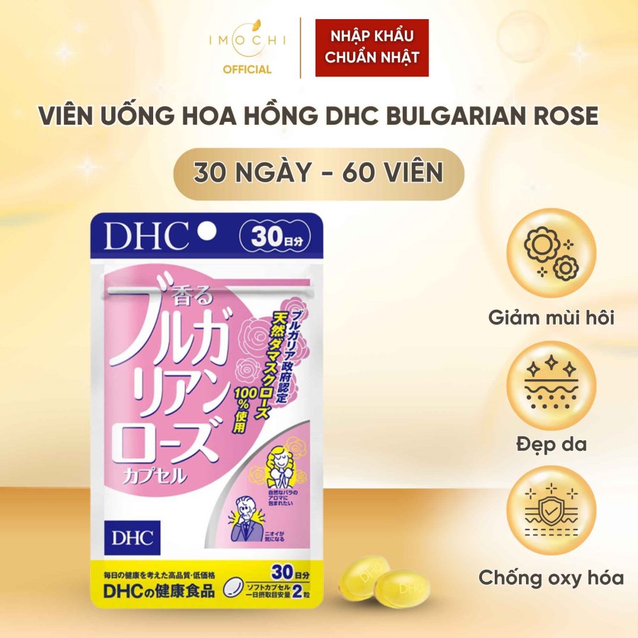 Viên Uống Hương Hoa Hồng Thơm Cơ Thể DHC Bulgarian Rose Capsule Nhật Bản Đẹp Da 30 Ngày - 60 Viên 