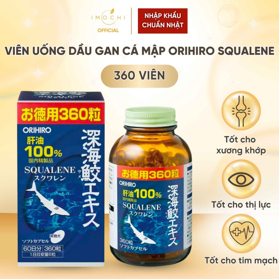 "Viên Uống Dầu Gan Cá Mập Orihiro Squalene Nhật Bản Tốt Cho Trí Não Thị Lực Tăng Miễn Dịch 360 Viên