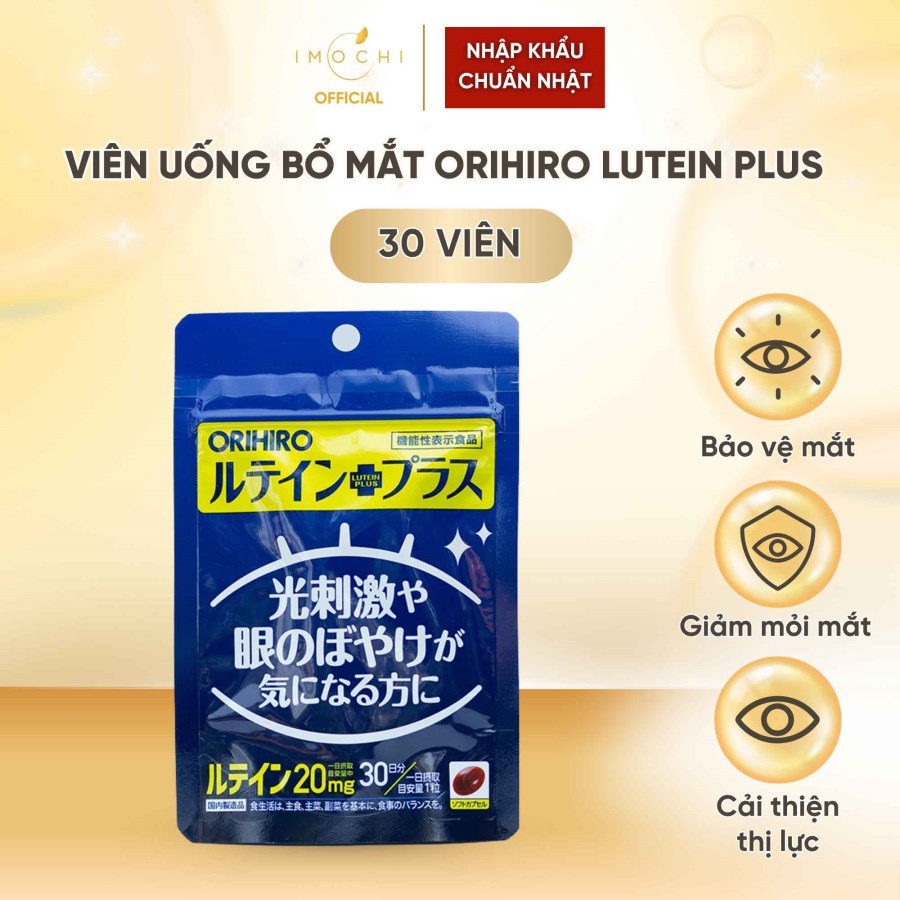 Viên Uống Bổ Mắt Orihiro Lutein Plus Nhật Bản Bảo Vệ Mắt Giảm Khô Mỏi Cải Thiện Thị Lực 30 Viên